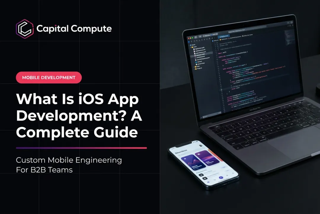 What Is iOS App Development? A Complete Guide