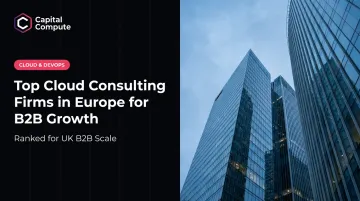 Top Cloud Consulting Firms in Europe for B2B Growth