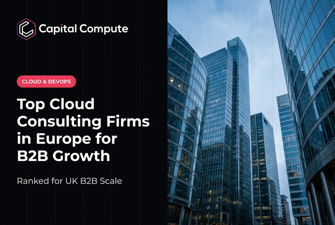 Top Cloud Consulting Firms in Europe for B2B Growth