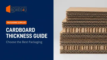 Cardboard Thickness Guide: Choose the Best Packaging