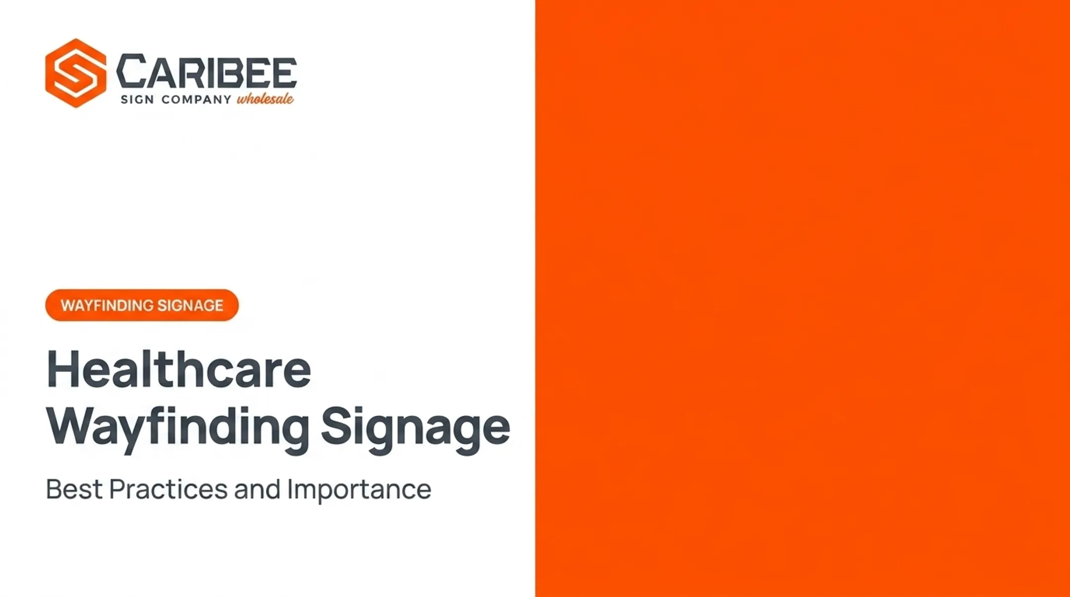 Healthcare Wayfinding Signage: Best Practices and Importance