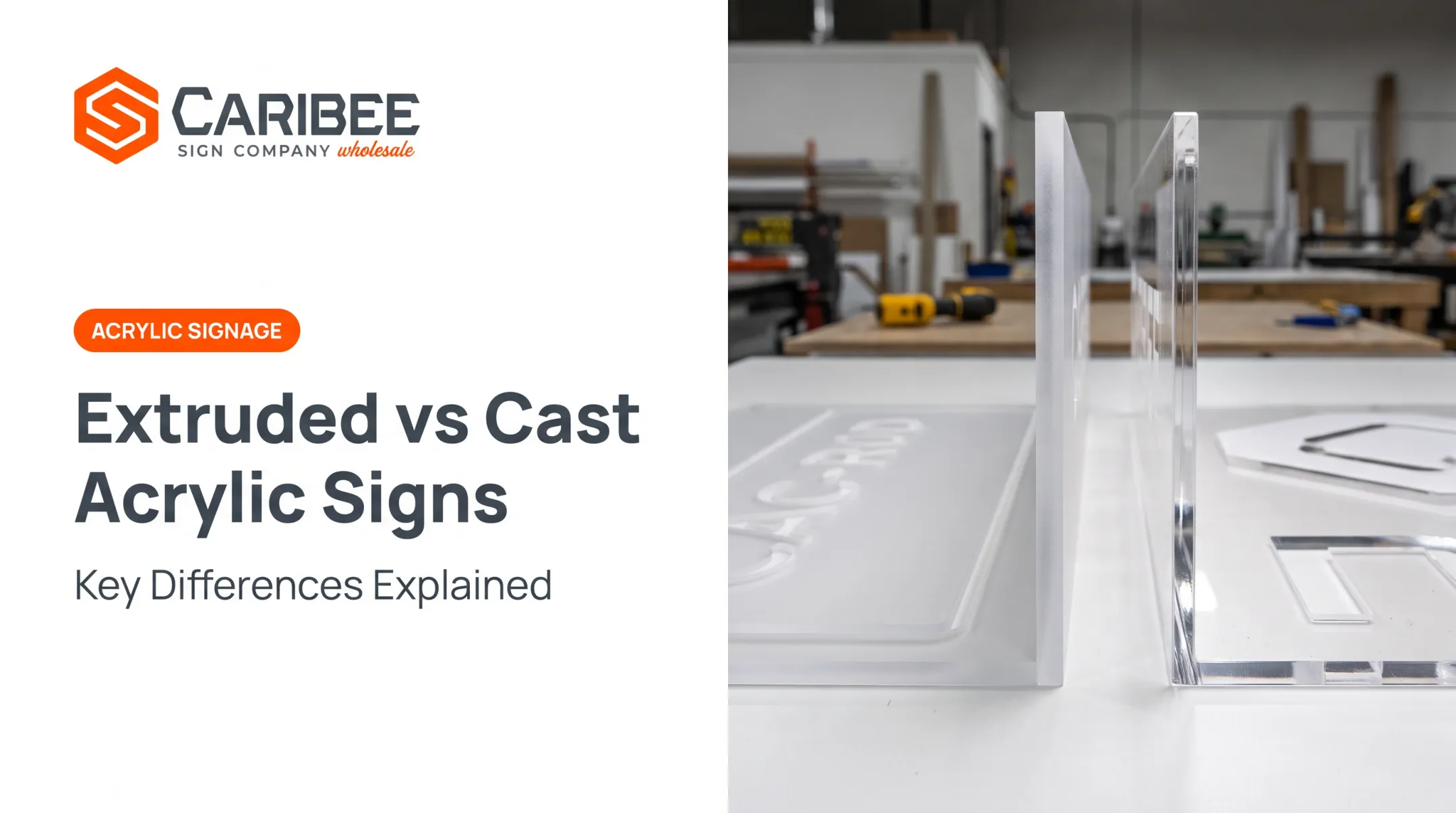 Extruded vs Cast Acrylic Signs: Key Differences Explained