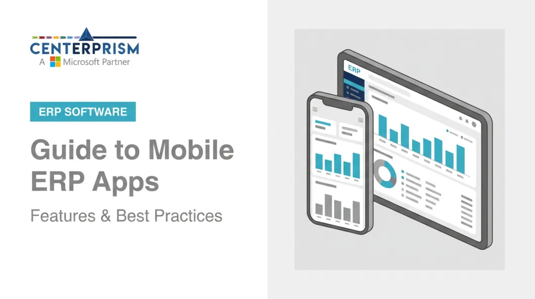 Guide to Mobile ERP Apps: Features & Best Practices