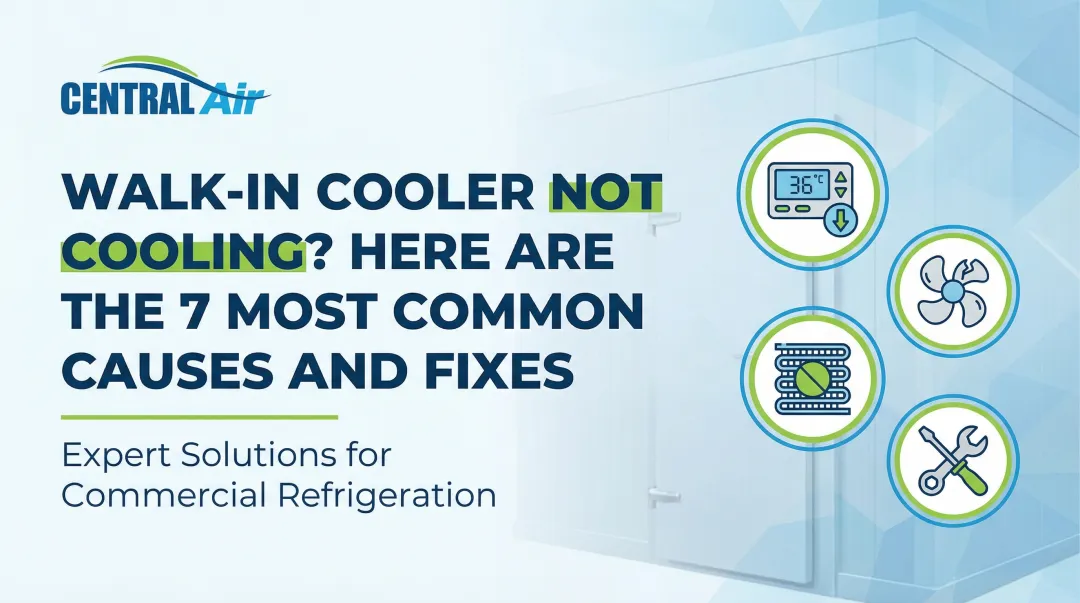 Cover image for Walk-In Cooler Not Cooling? Here Are the 7 Most Common Causes and Fixes