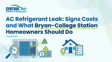 Cover image for AC Refrigerant Leak: Signs Costs and What Bryan-College Station Homeowners Should Do