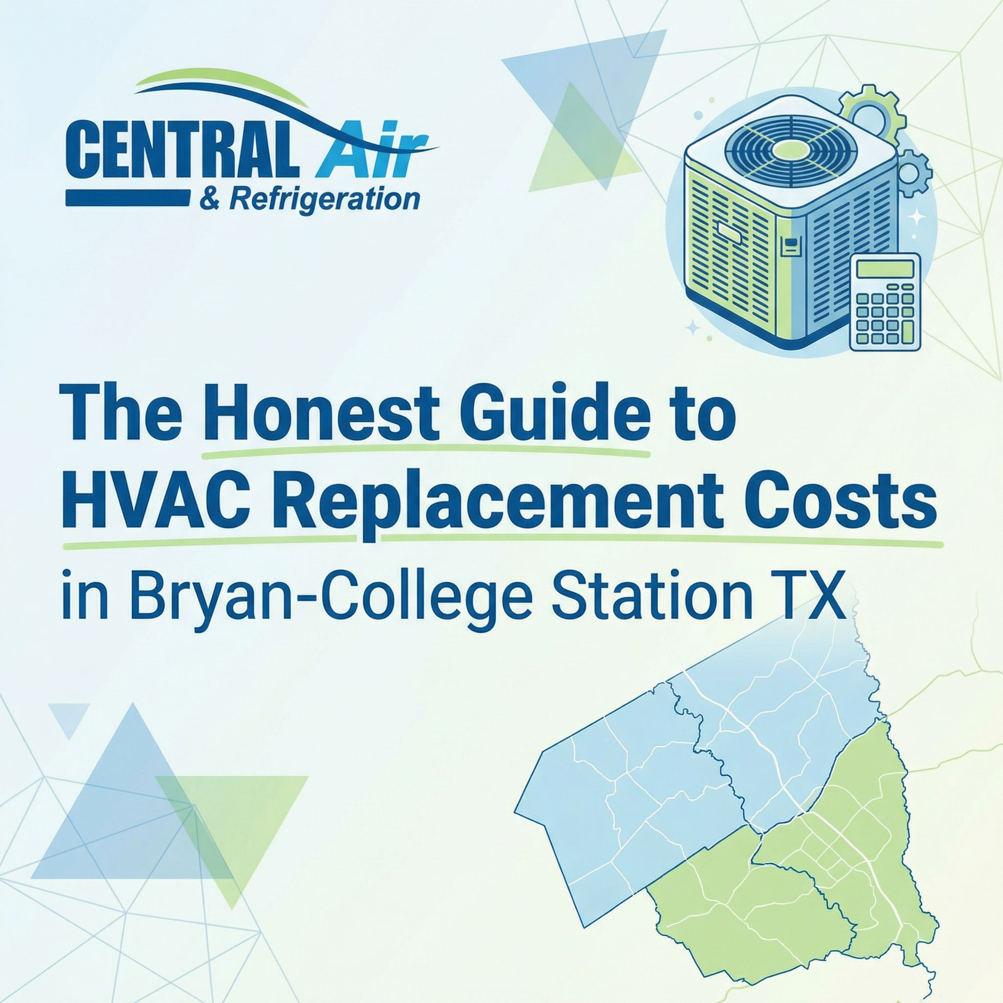 The Honest Guide to HVAC Replacement Costs in Bryan-College Station TX