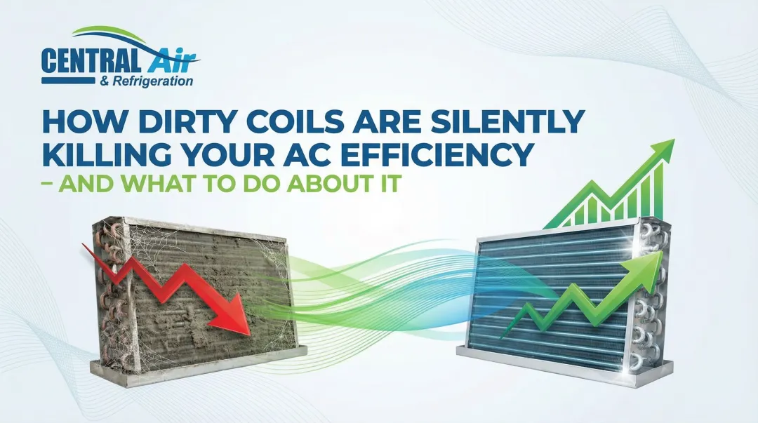 Cover image for How Dirty Coils Are Silently Killing Your AC Efficiency – and What to Do About It
