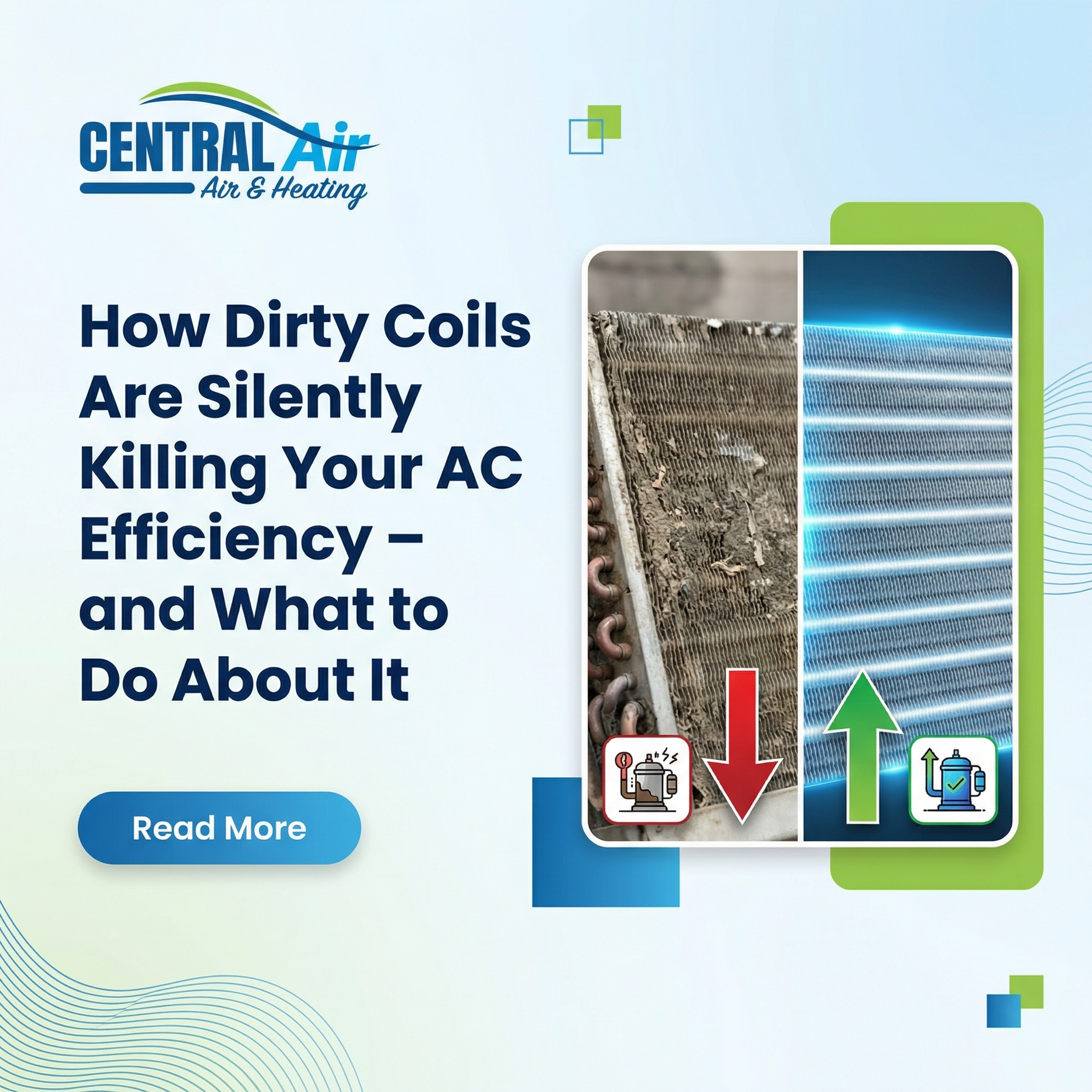 How Dirty Coils Are Silently Killing Your AC Efficiency – and What to Do About It