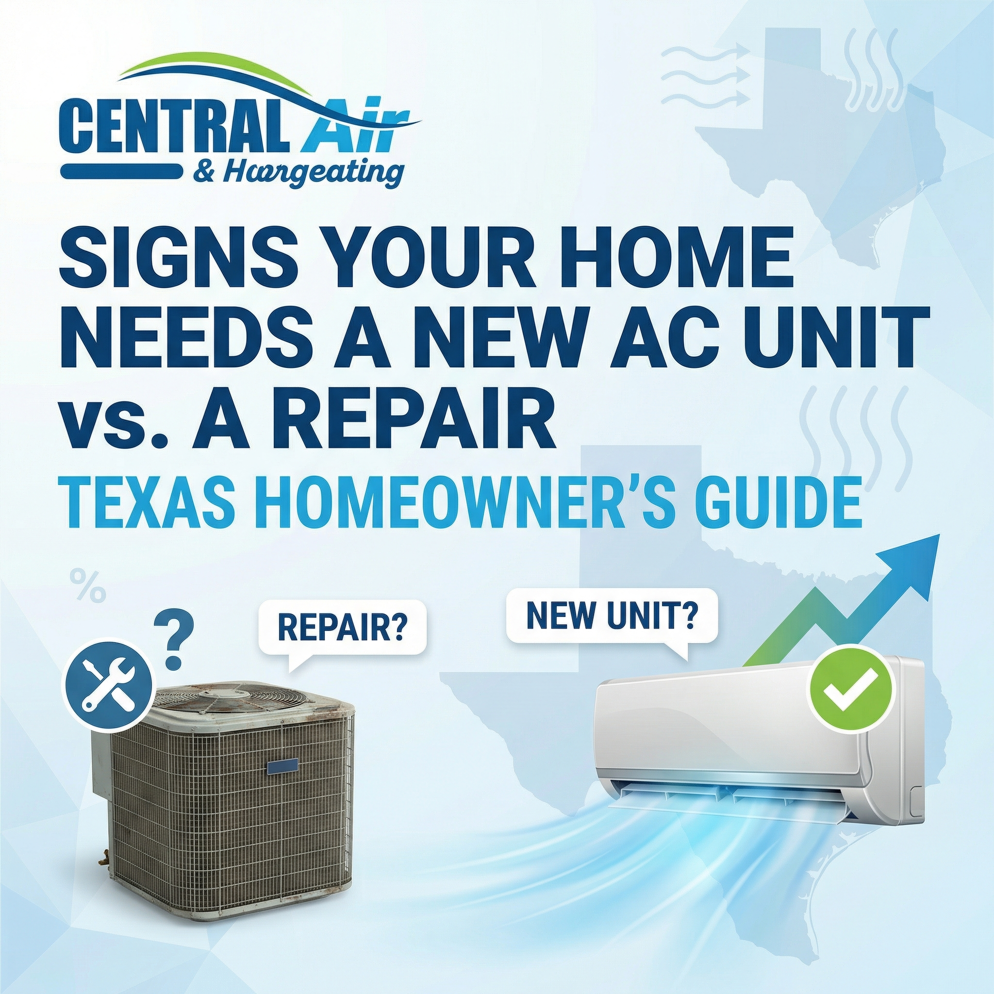 Signs Your Home Needs a New AC Unit vs. a Repair – Texas Homeowner's Guide