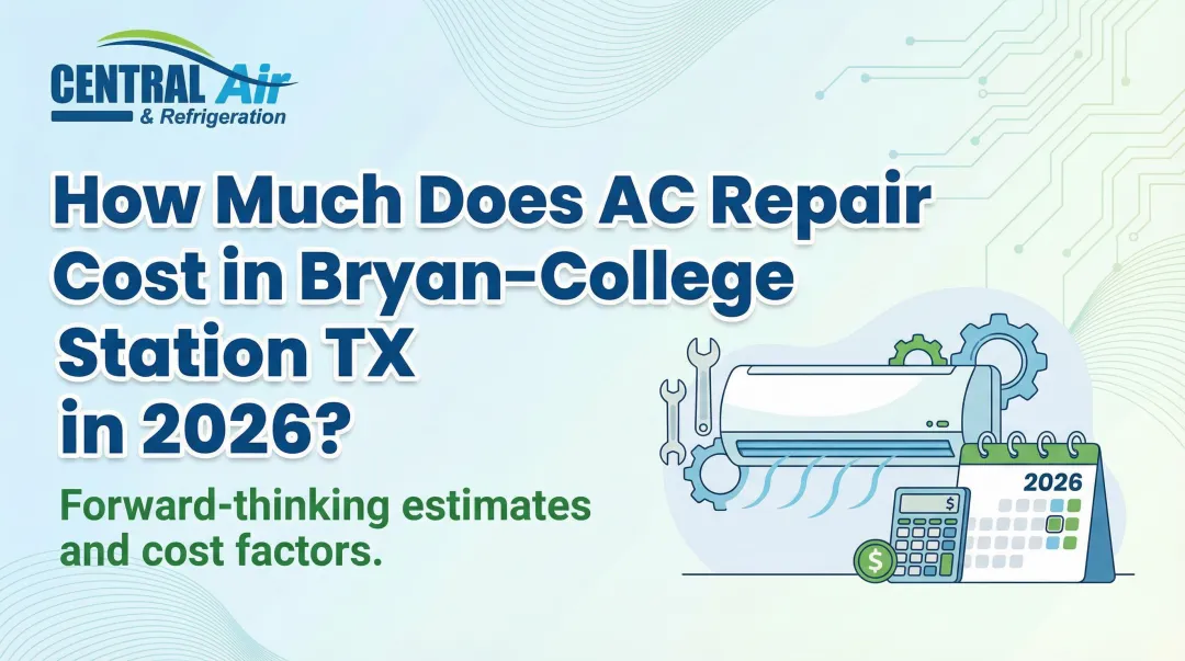 Cover image for How Much Does AC Repair Cost in Bryan-College Station TX in 2026?