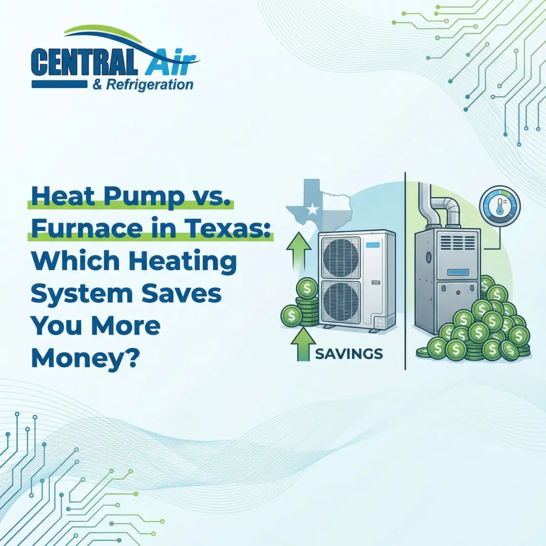 Heat Pump vs. Furnace in Texas: Which Heating System Saves You More Money?