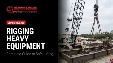 Rigging Heavy Equipment: Complete Guide to Safe Lifting