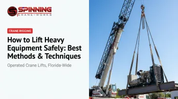 How to Lift Heavy Equipment Safely: Best Methods &amp; Techniques