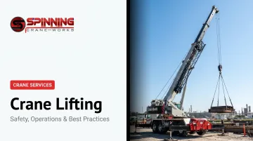 Crane Lifting: Safety, Operations &amp; Best Practices