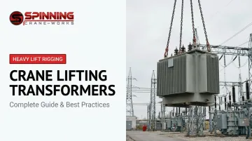 Crane Lifting Transformers: Complete Guide &amp; Best Practices