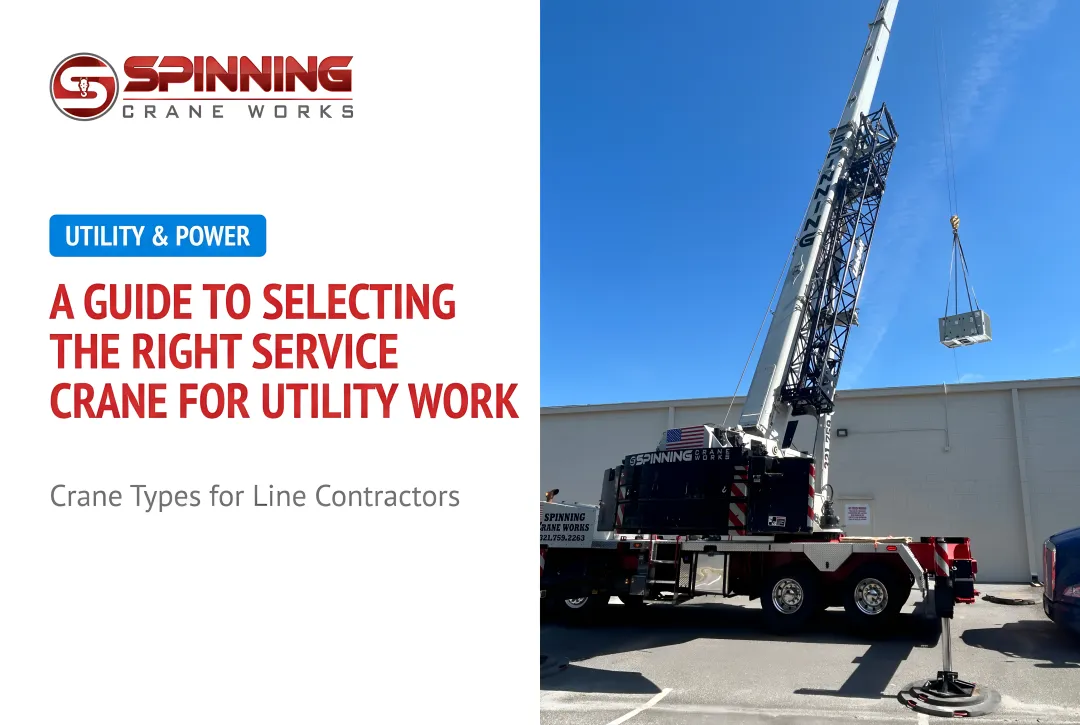 A Guide to Selecting the Right Service Crane for Utility Work