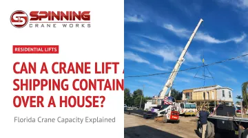 Can a Crane Lift a Shipping Container Over a House?