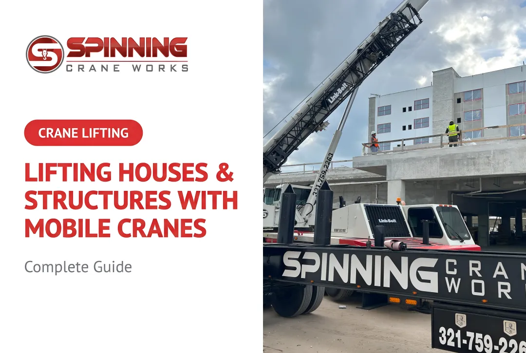 Lifting Houses & Structures with Mobile Cranes: Complete Guide