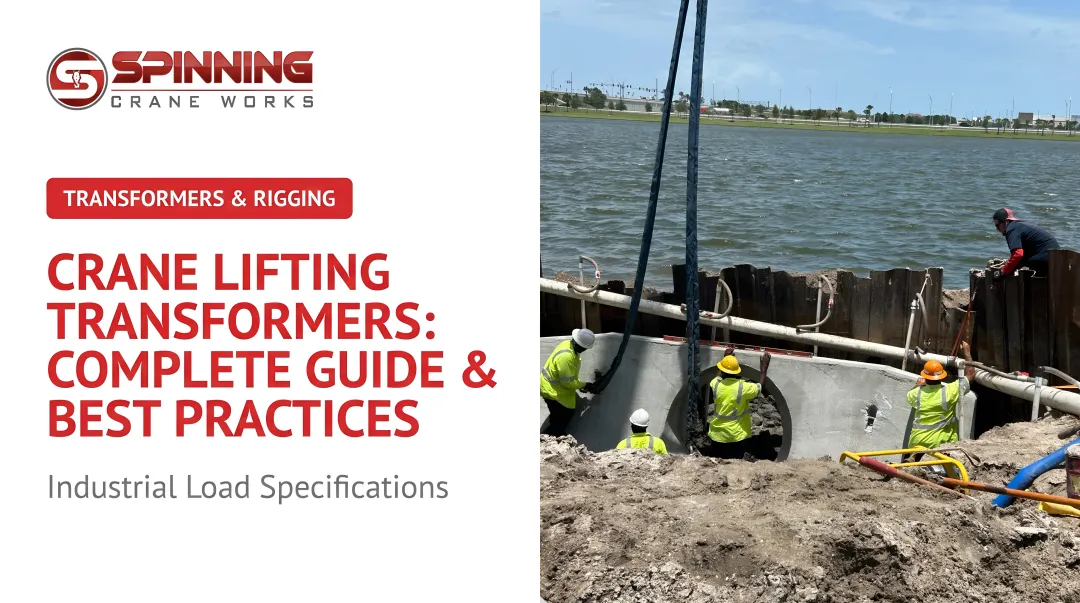 Crane Lifting Transformers: Complete Guide &amp; Best Practices