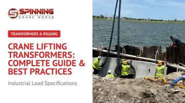Crane Lifting Transformers: Complete Guide &amp; Best Practices
