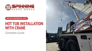 Hot Tub Installation with Crane: Complete Guide