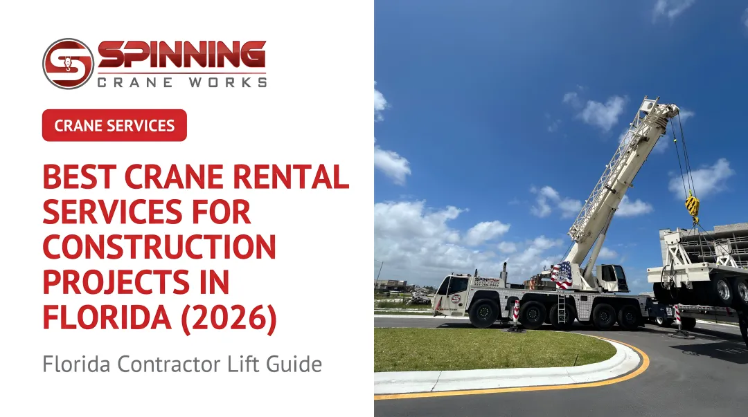 Best Crane Rental Services for Construction Projects in Florida (2026)