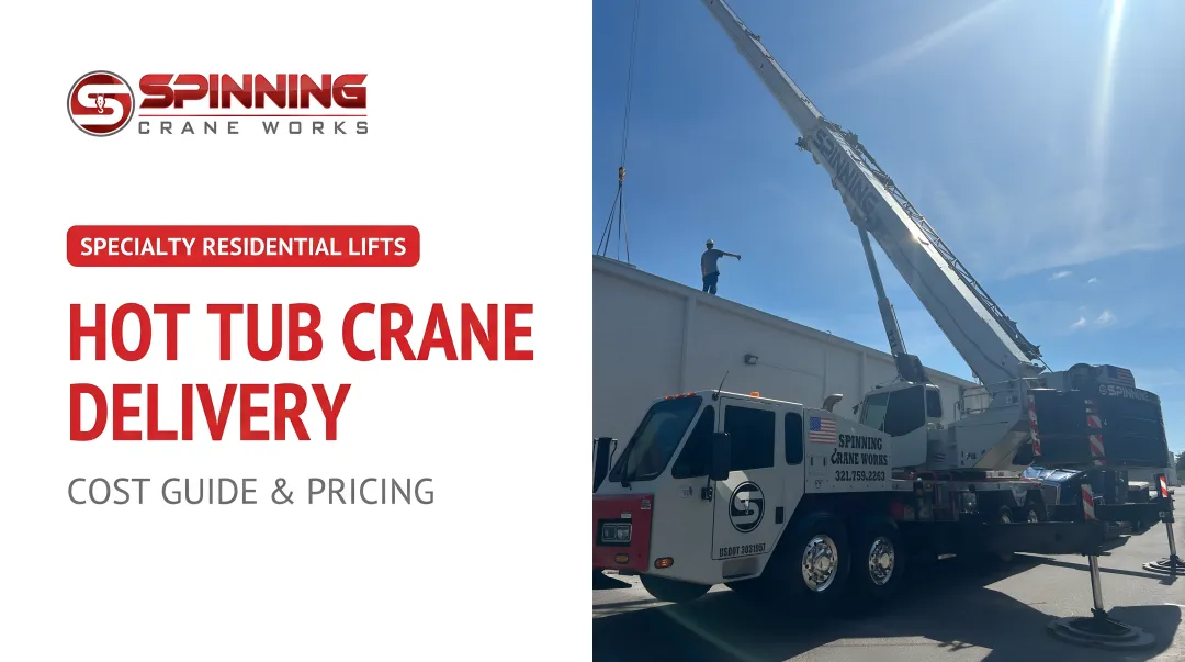 Hot Tub Crane Delivery: Cost Guide &amp; Pricing