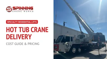 Hot Tub Crane Delivery: Cost Guide &amp; Pricing