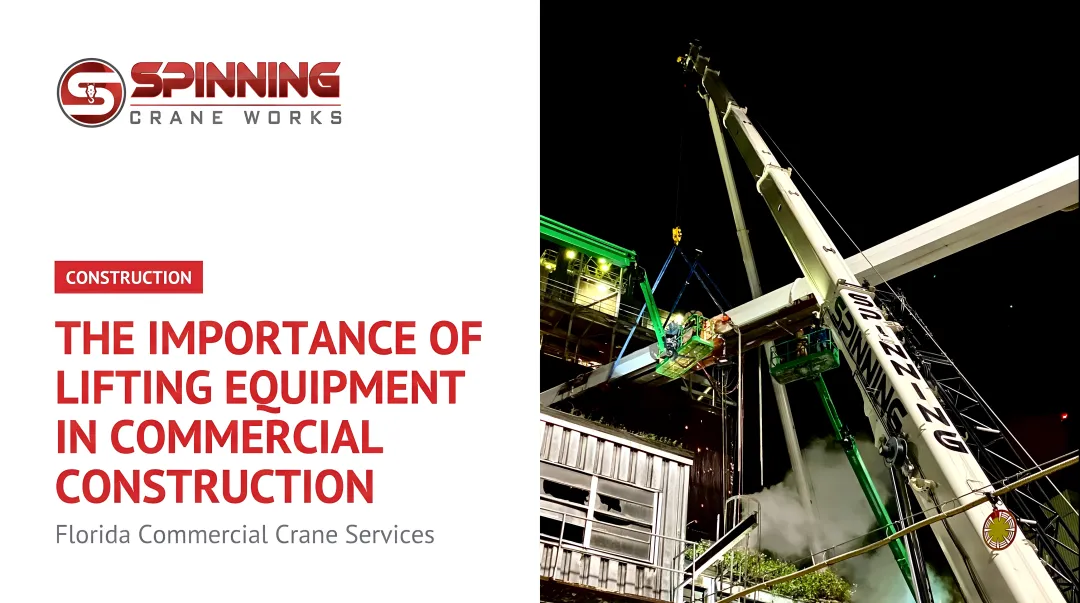 The Importance of Lifting Equipment in Commercial Construction