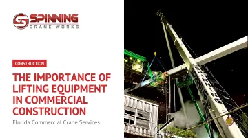 The Importance of Lifting Equipment in Commercial Construction