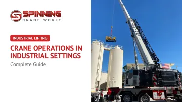 Crane Operations in Industrial Settings: Complete Guide