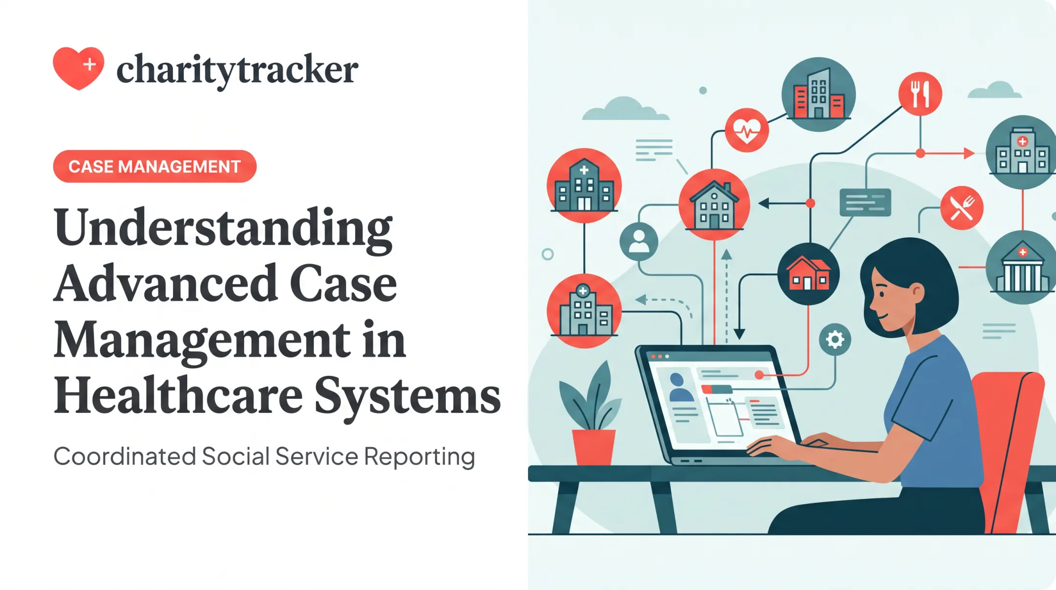 Understanding Advanced Case Management in Healthcare Systems