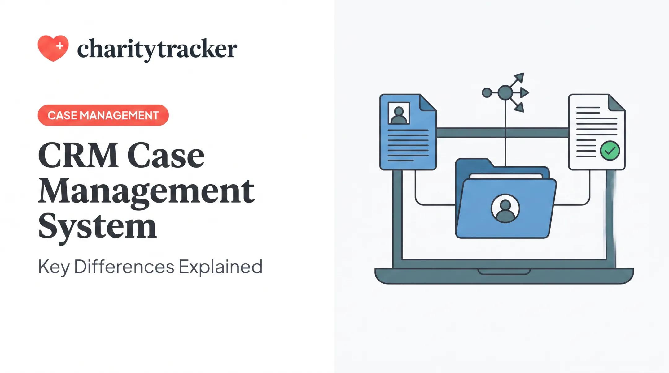 CRM Case Management System: Key Differences Explained
