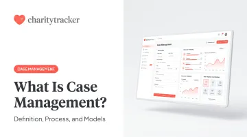 What Is Case Management? Definition, Process, and Models