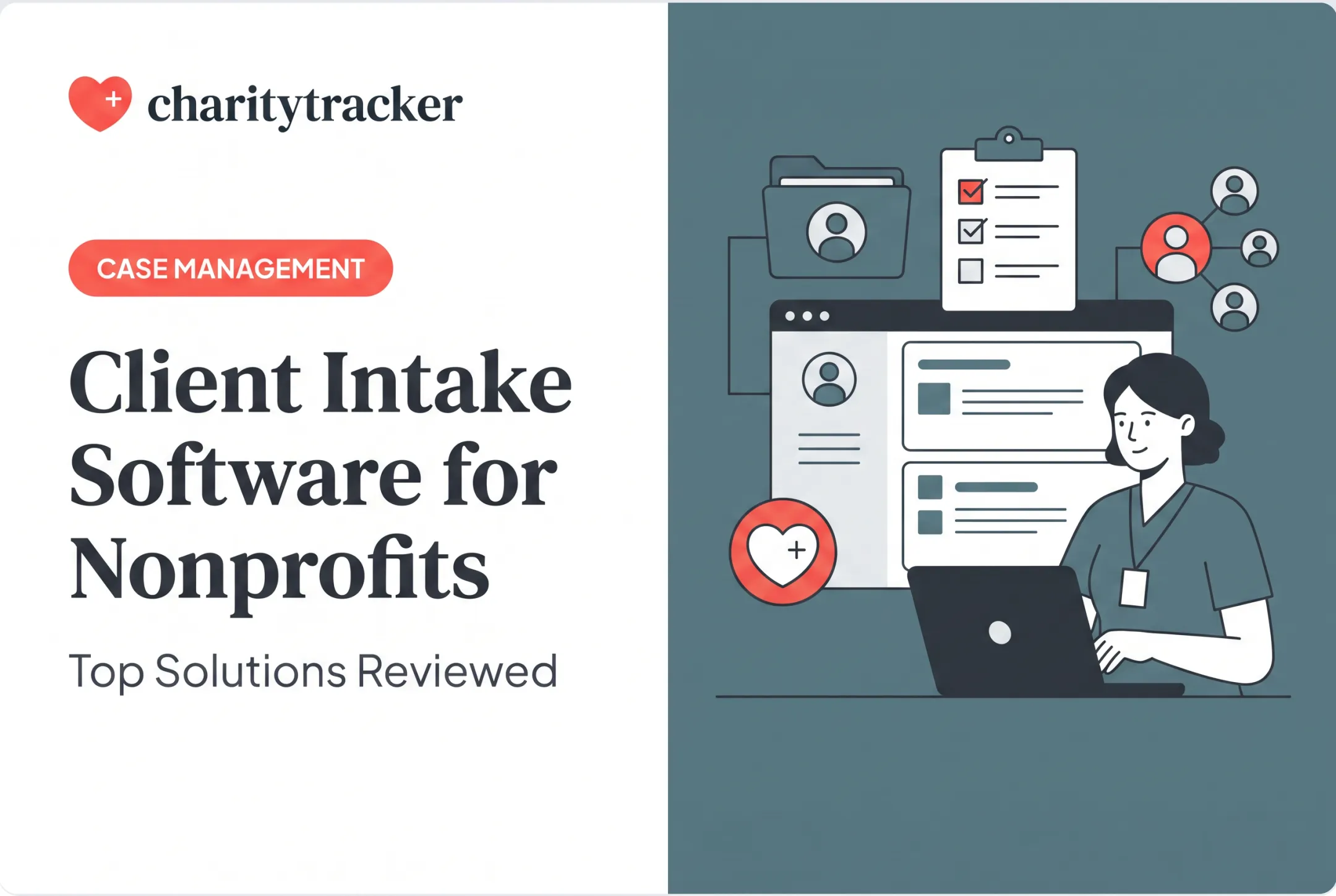 Client Intake Software for Nonprofits: Top Solutions Reviewed