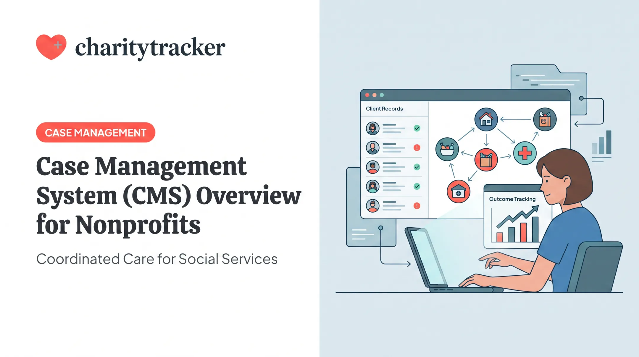 Case Management System (CMS) Overview for Nonprofits