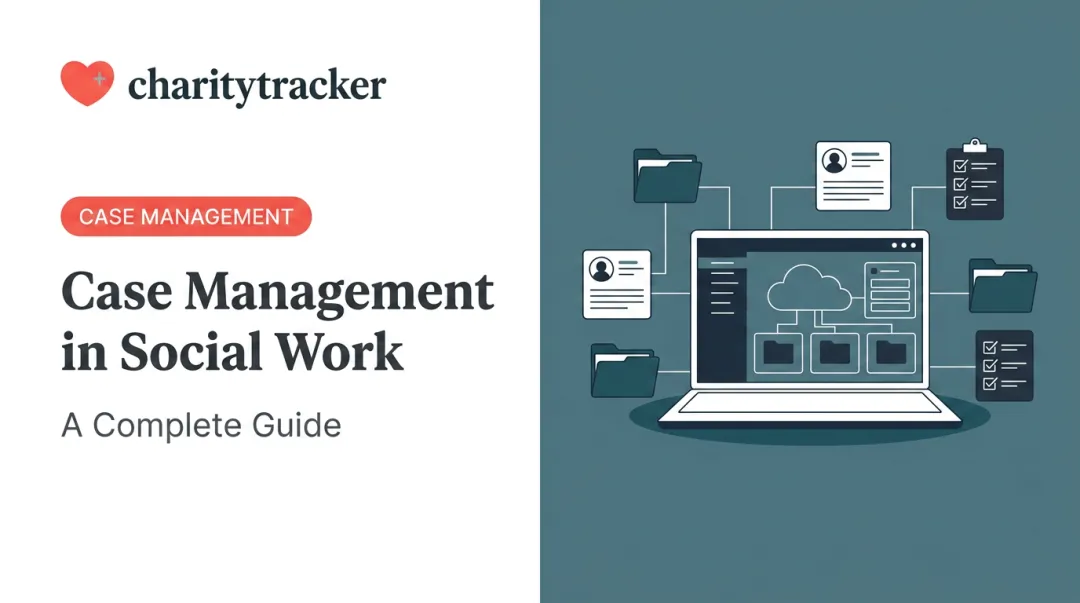 Case Management in Social Work: A Complete Guide