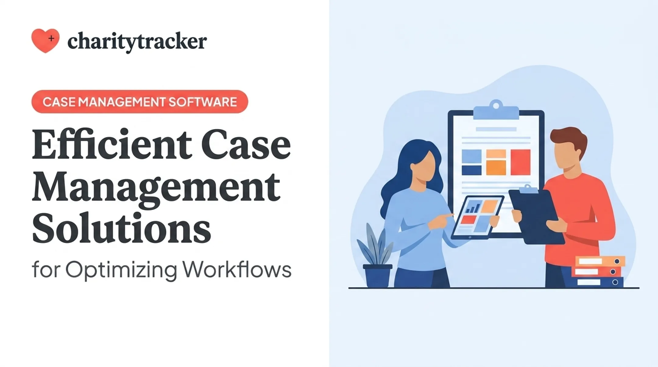 Efficient Case Management Solutions for Optimizing Workflows