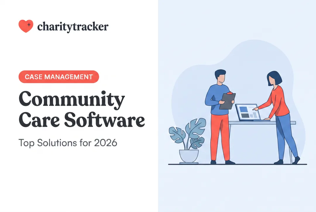 Community Care Software: Top Solutions for 2026