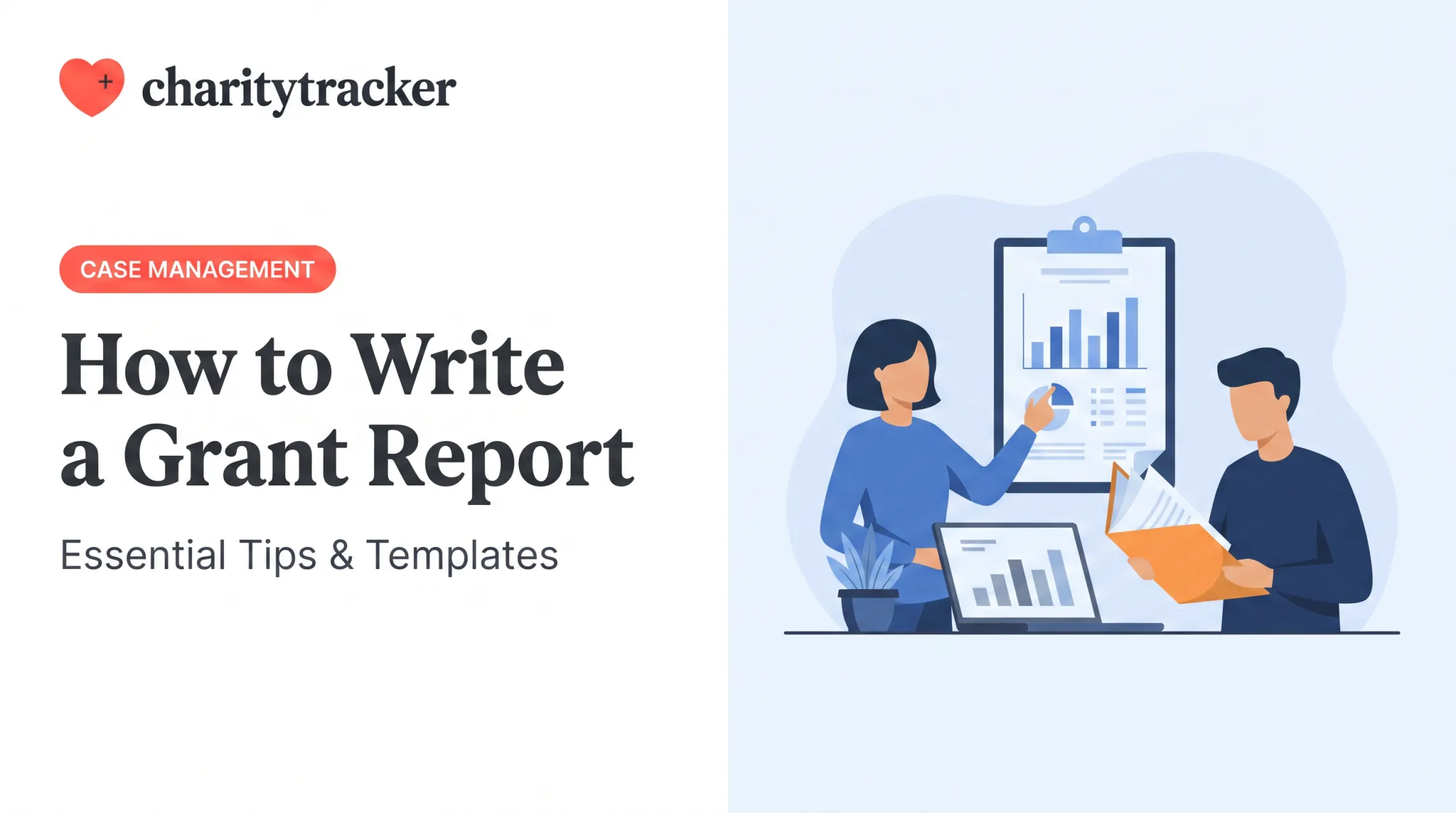 How to Write a Grant Report: Essential Tips & Templates