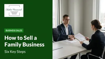 How to Sell a Family Business: Six Key Steps