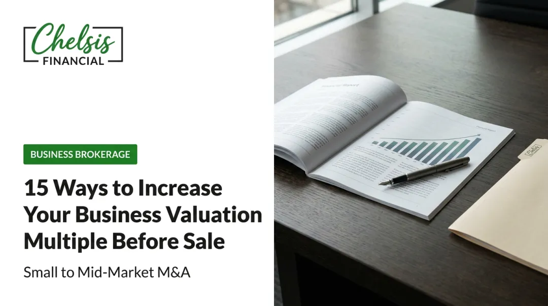 15 Ways to Increase Your Business Valuation Multiple Before Sale