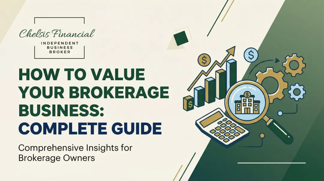 How to Value Your Brokerage Business: Complete Guide