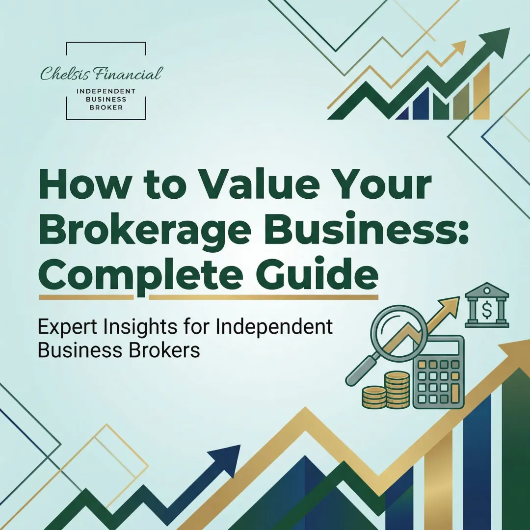 How to Value Your Brokerage Business: Complete Guide