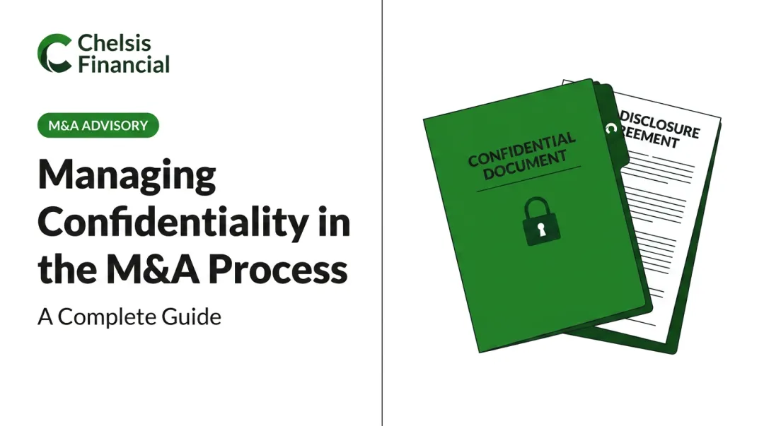 Managing Confidentiality in the M&A Process: A Complete Guide