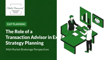 The Role of a Transaction Advisor in Exit Strategy Planning