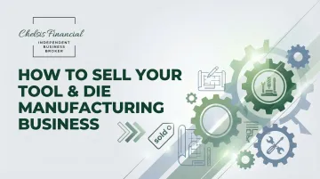 How to Sell Your Tool &amp; Die Manufacturing Business