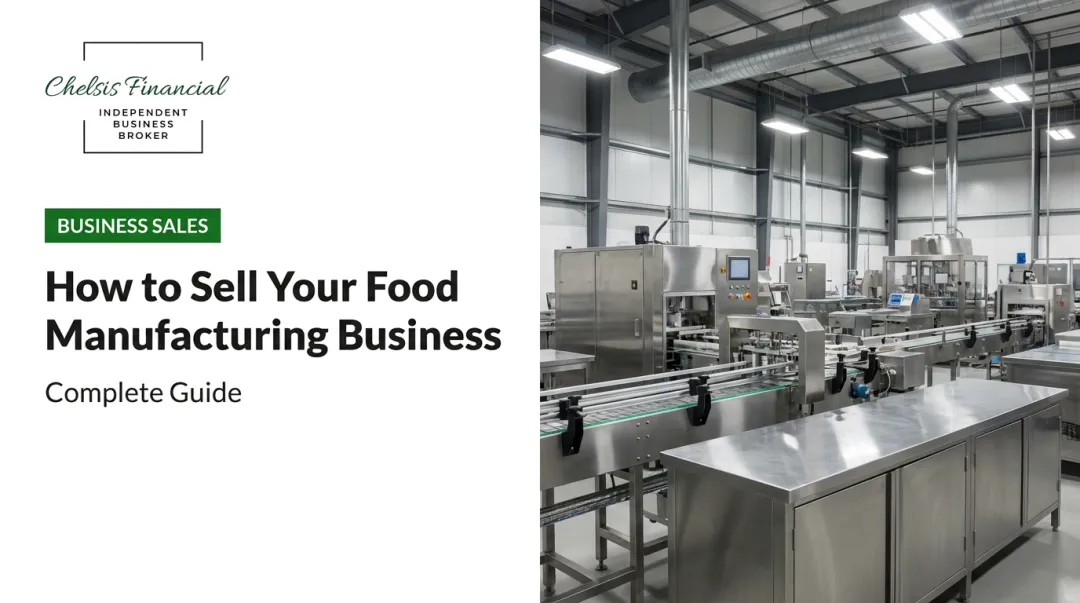 How to Sell Your Food Manufacturing Business: Complete Guide