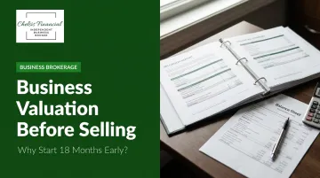 Business Valuation Before Selling: Why Start 18 Months Early?