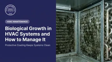 Biological Growth in HVAC Systems and How to Manage It
